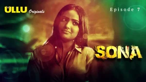 Sona Episode 7
