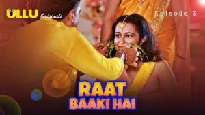 Raat Baaki Hai Episode 3