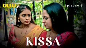 Kissa Episode 5