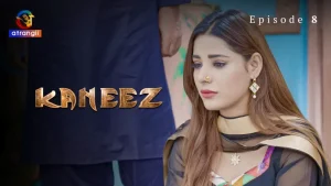 Kaneez Episode 8