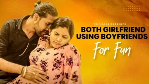 Both Girlfriend Using Boyfriends For Fun