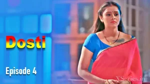 Dosti Episode 4