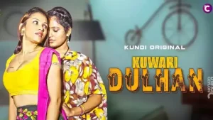 Kuwari Dulhan Episode 1 To 2