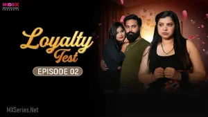 Loyalty Test Episode 2