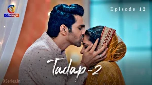 Tadap Season 2 (Atrangii) Episode 12