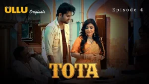 Tota Episode 4