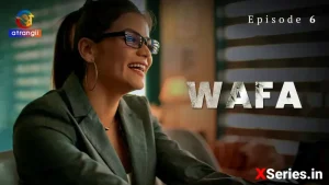 Wafa (Atrangii) Episode 6