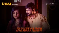 Dishkiyaoon Episode 4