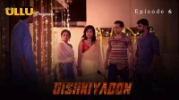 Dishkiyaoon Episode 6