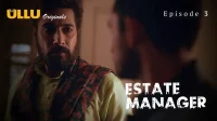 Estate Manager Episode 3